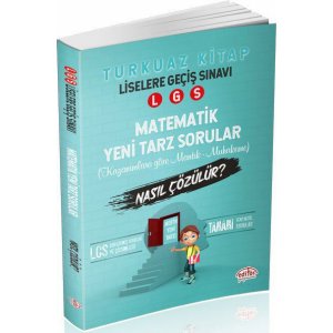 Editr Yaynlar 8. Snf LGS Matematik Yeni Tarz Sorular Nasl zlr